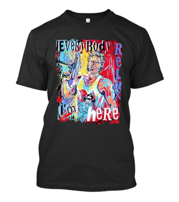 Everybody Relax I’m Here Painting With Gun And Vibrant Colors T-Shirt