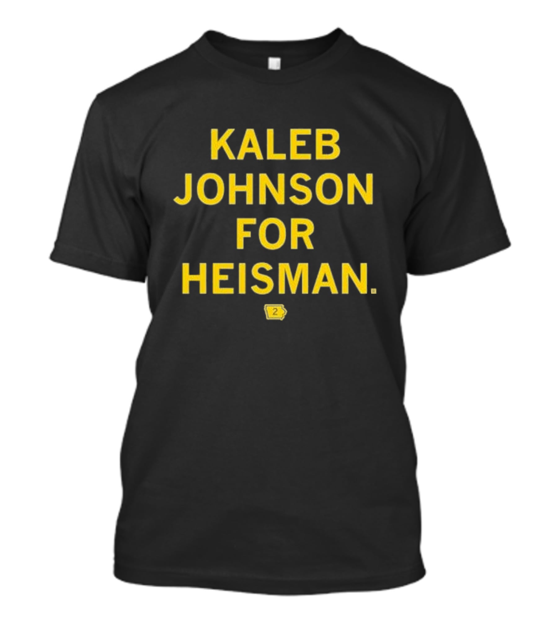 Kaleb Johnson For Heisman Iowa Football Number 2 Campaign T-Shirt