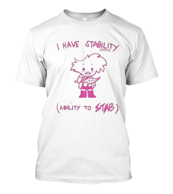 I Have Stability Hiraya Ability To Stab Angel Dust Fanart T-Shirt
