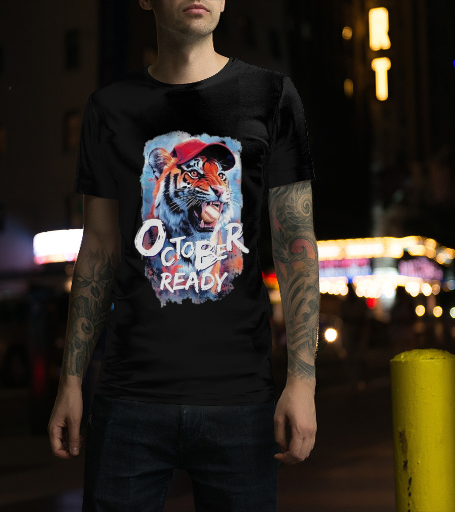 October Ready Tiger Baseball Sports Playoffs Roaring With Determination T-Shirt