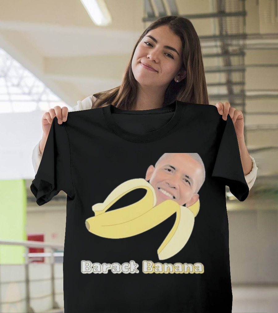 Barack Banana Funny Meme Face T-Shirt