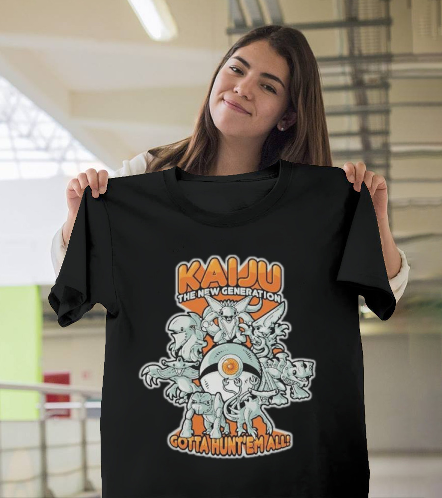 Kaiju The New Generation Gotta Hunt’em All Monsters T-Shirt