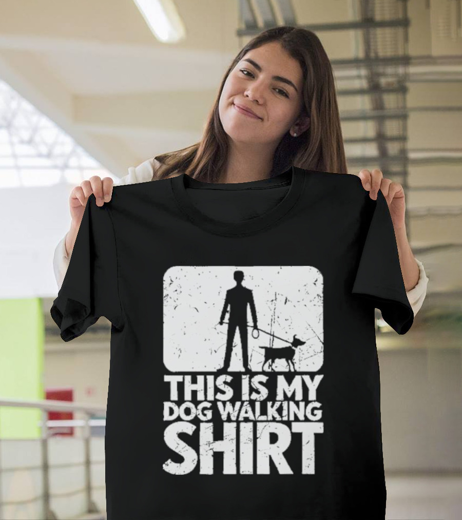 THIS IS MY DOG WALKING T-Shirt