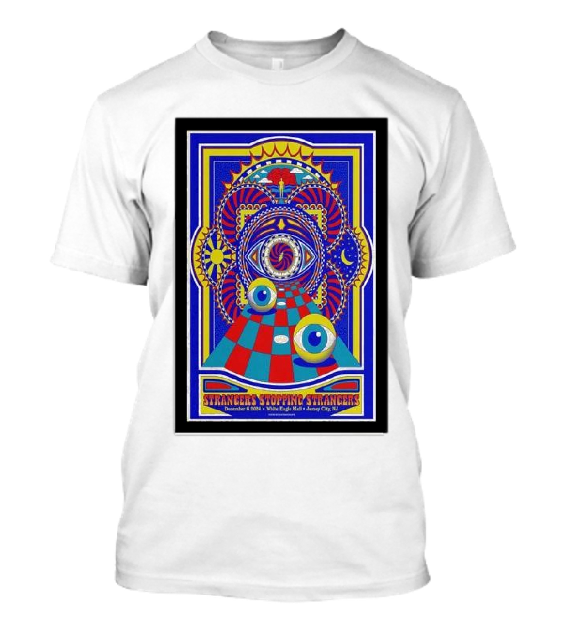 Strangers Stopping Strangers December 6 2024 White Eagle Hall Jersey City NJ Psychedelic Pattern Eye T-Shirt