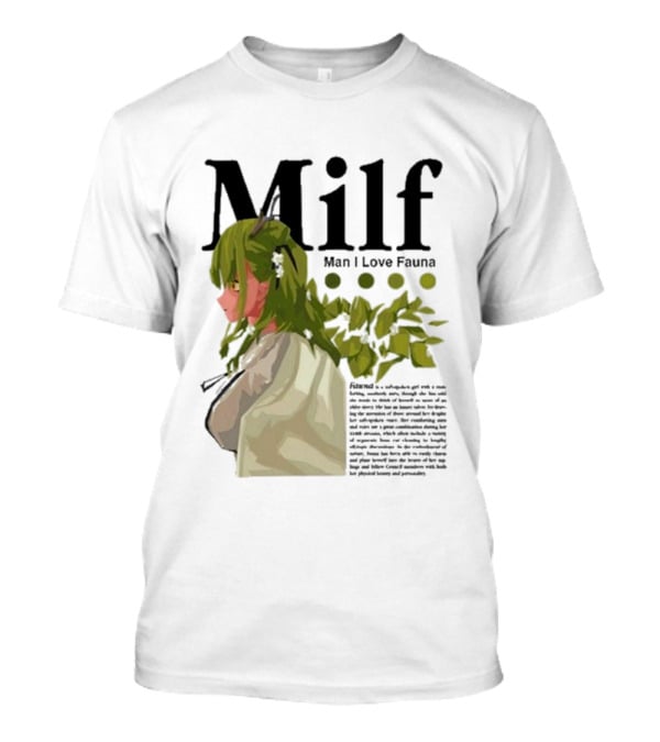 Milf Man I Love Fauna Emico Otero Green Hair Girl With Leaves T-Shirt