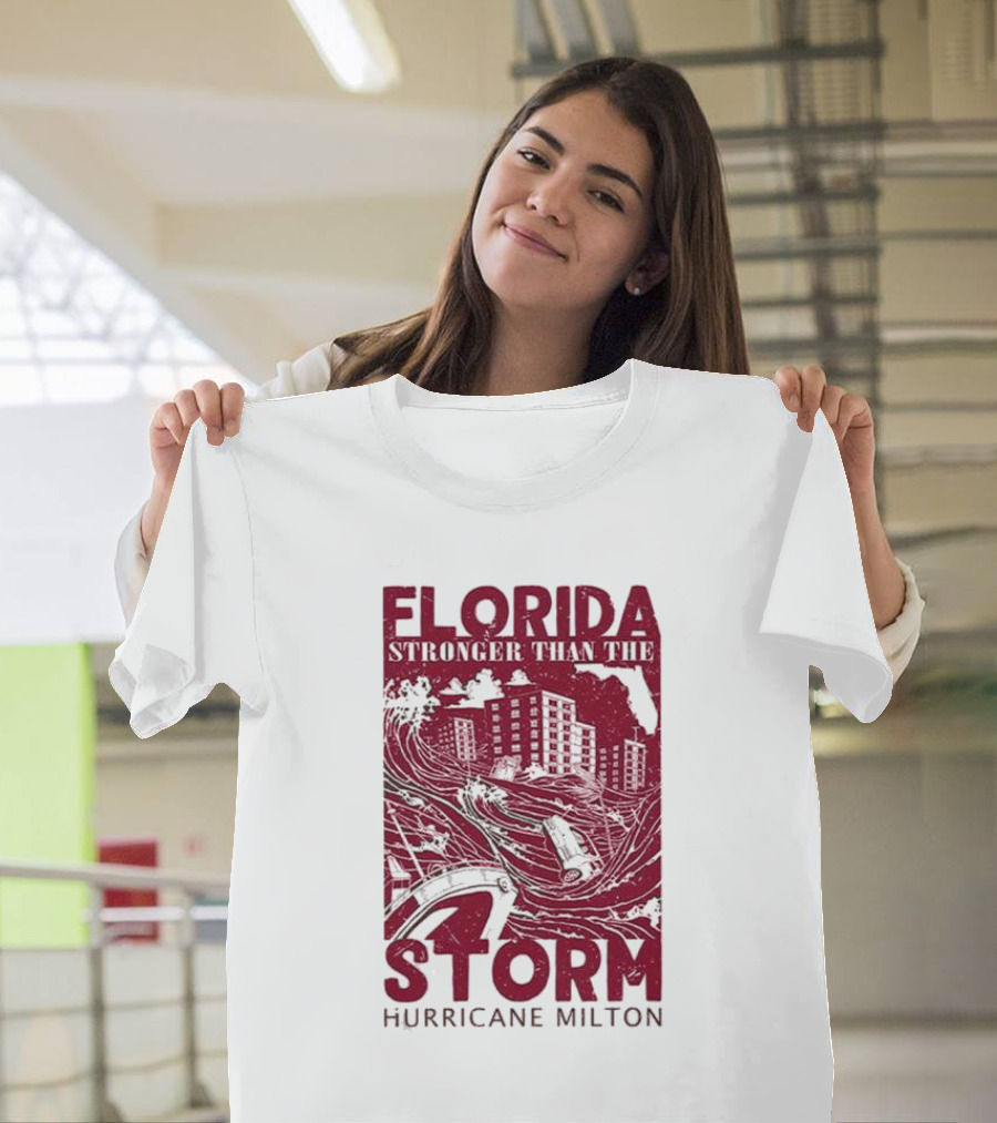 Florida Stronger Than The Storm Hurricane Milton T-Shirt