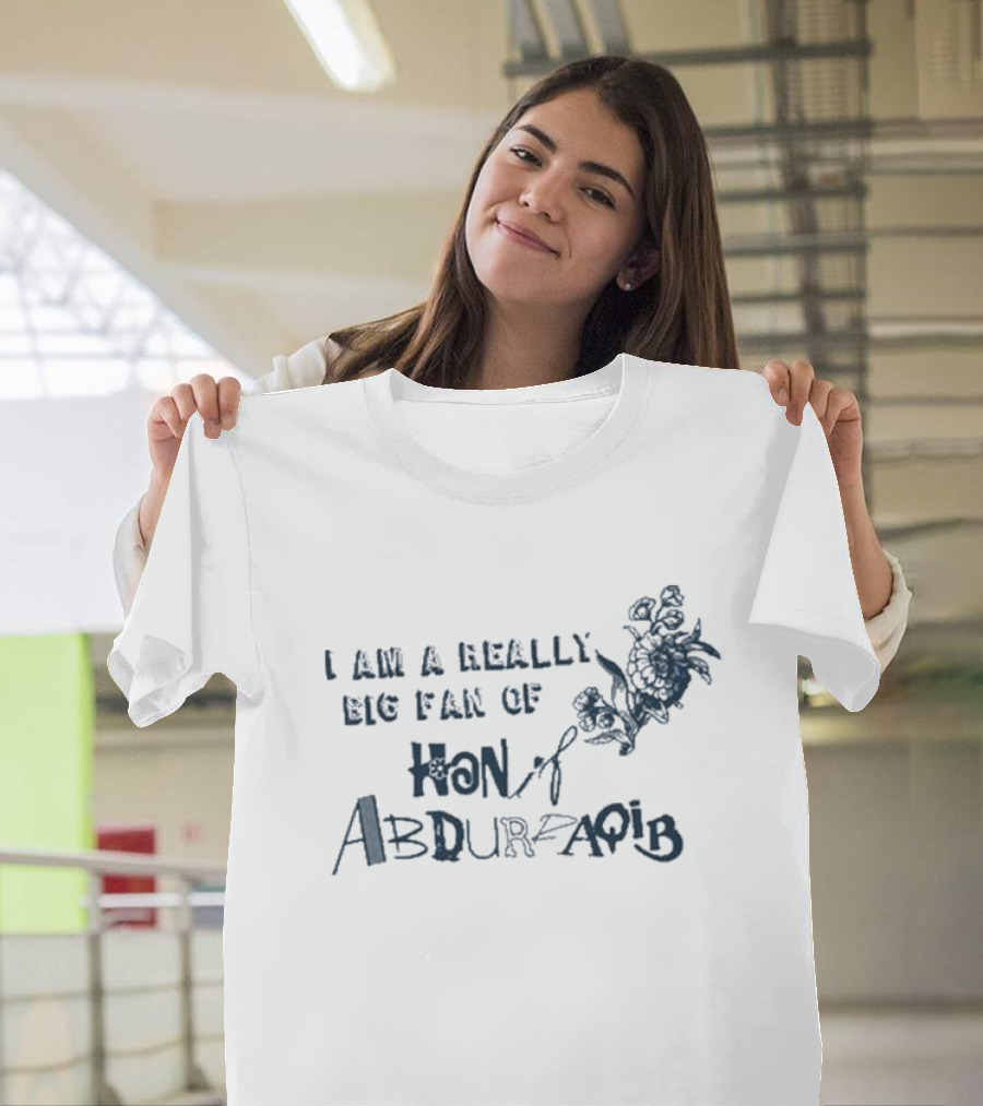 I Am A Really Big Fan Of Hanif Abdurraqib with Floral Accent T-Shirt