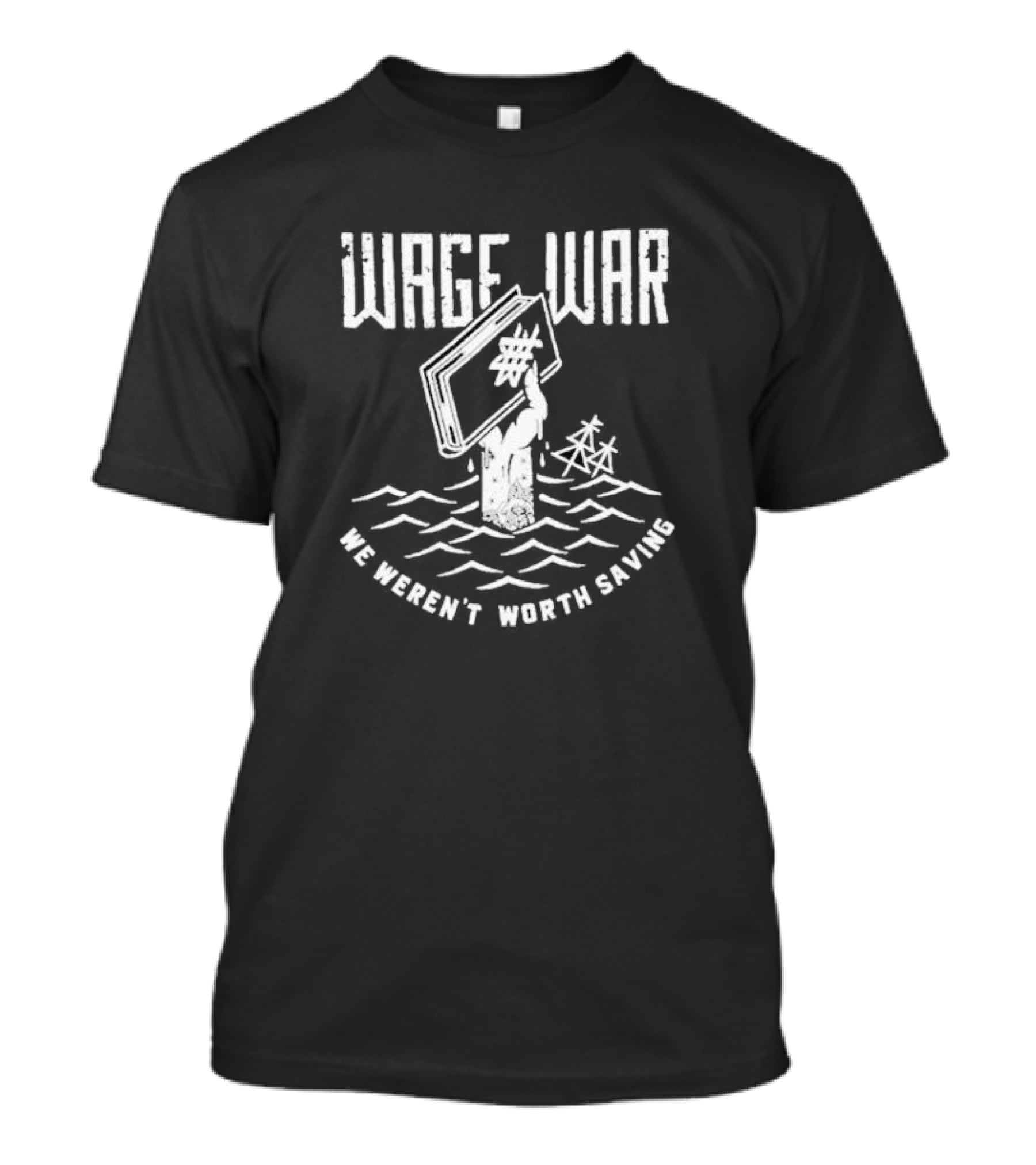 Wage War We Weren't Worth Saving Rising Book In Water T-Shirt