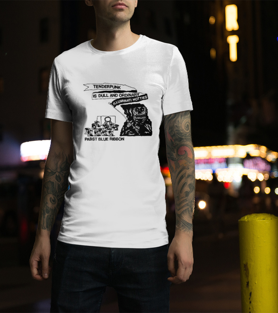 Tenderpunk Is Dull And Ordinary Illuminati Hotties Pabst Blue T-Shirt