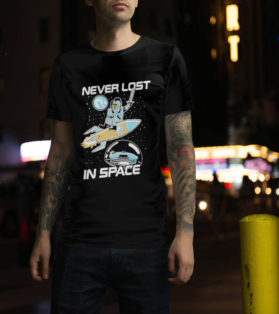 Never Lost In Space Rocket Astronaut Adventure T-Shirt