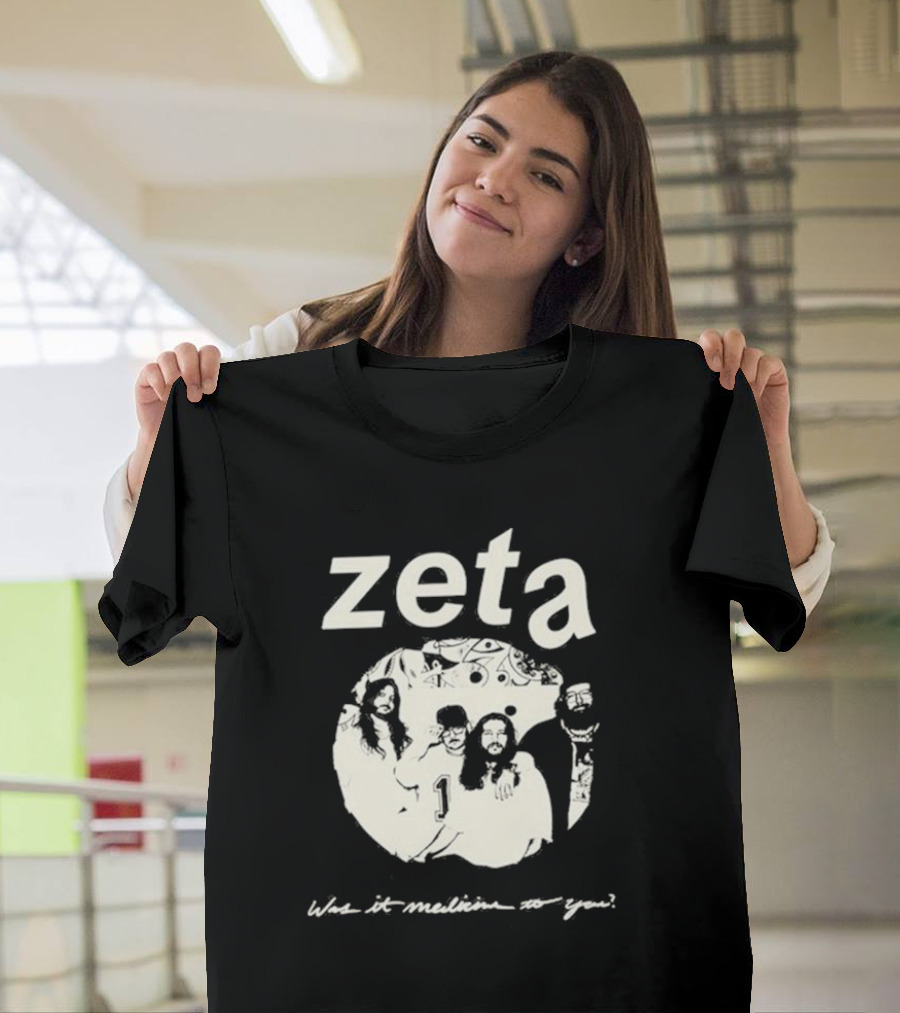 Zeta Was It Medicine To You Band T-Shirt