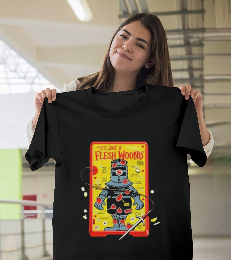 It's Just a Flesh Wound Skill Game Geek Monty Python T-Shirt
