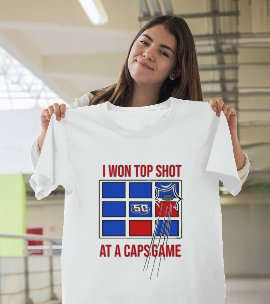 Washington Capitals I Won Top Shot 50 at a Caps Game T-Shirt