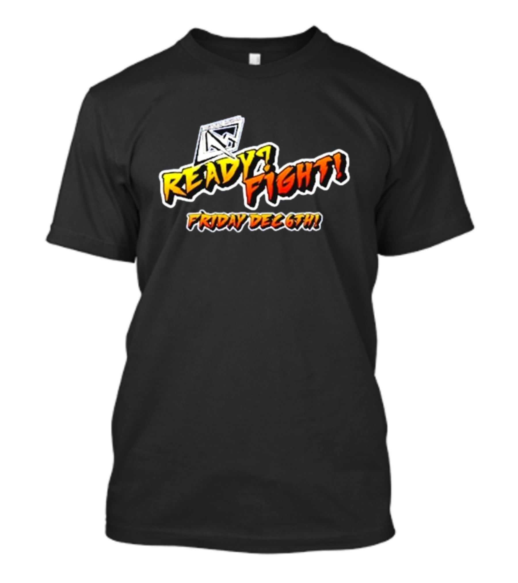 Ready Fight Friday Dec 6th T-Shirt
