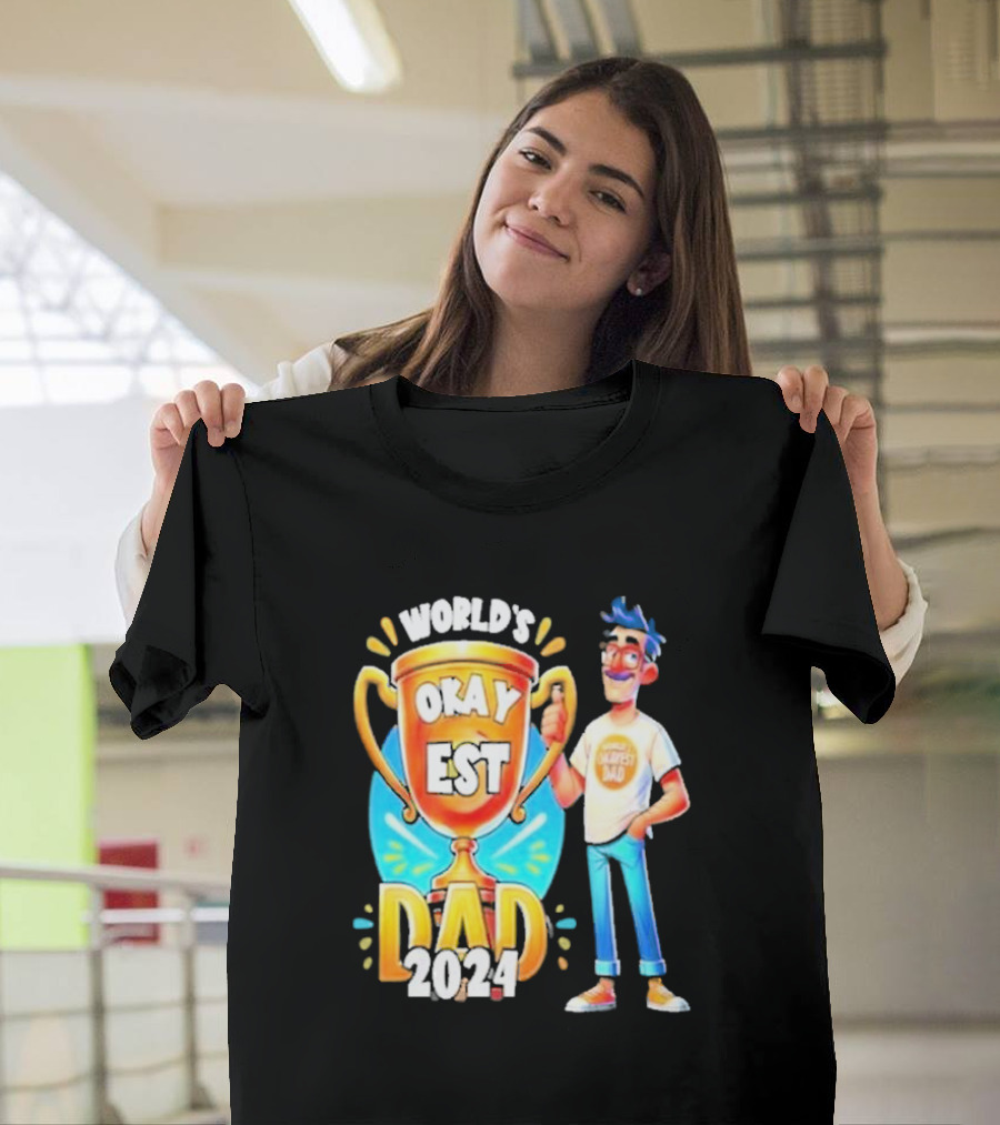 World's Okayest Dad 2024 Cartoon Trophy Fun Character T-Shirt