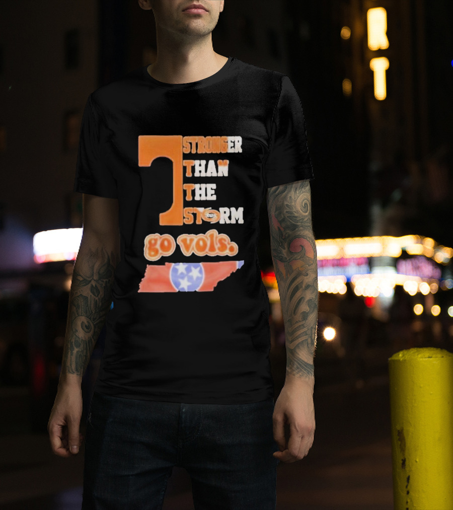 Tennessee Volunteers Stronger Than The Storm Go Vols T-Shirt