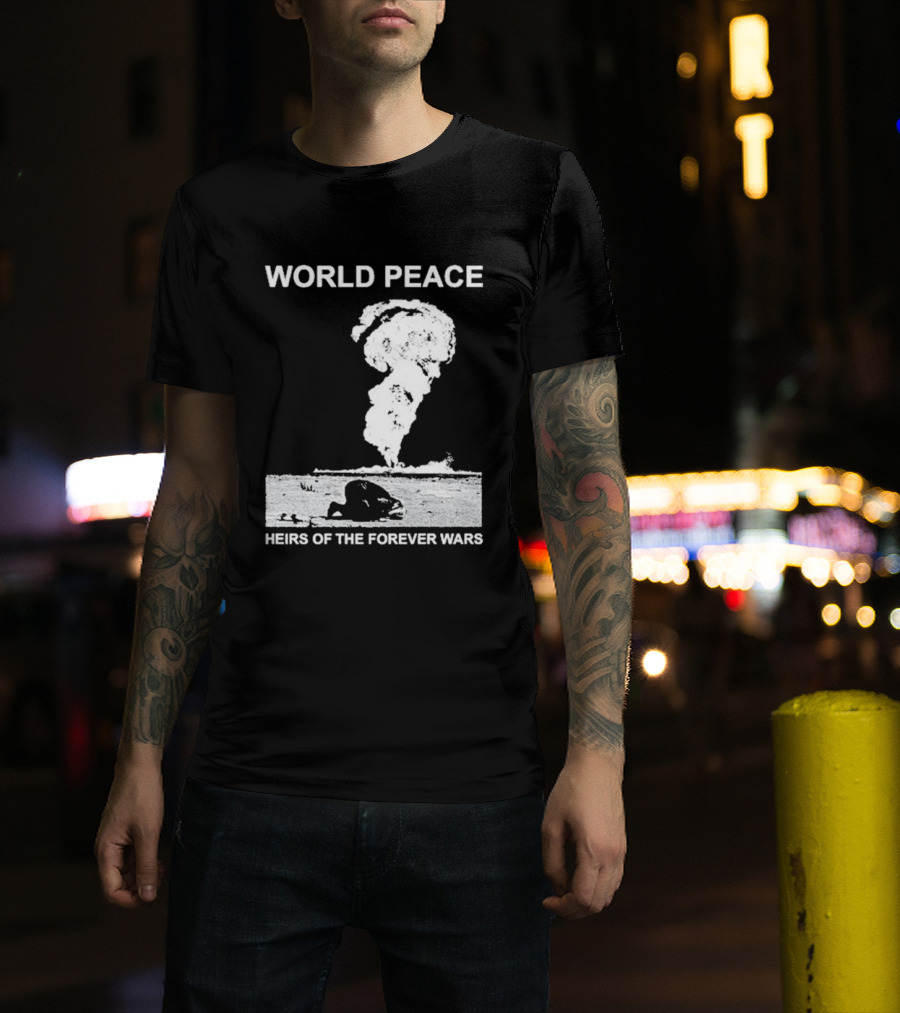 World Peace Heirs Of The Forever Wars Explosion T-Shirt
