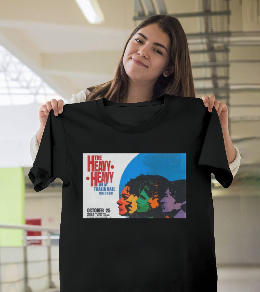 The Heavy Heavy Live At Thalia Hall Chicago October 25 T-Shirt