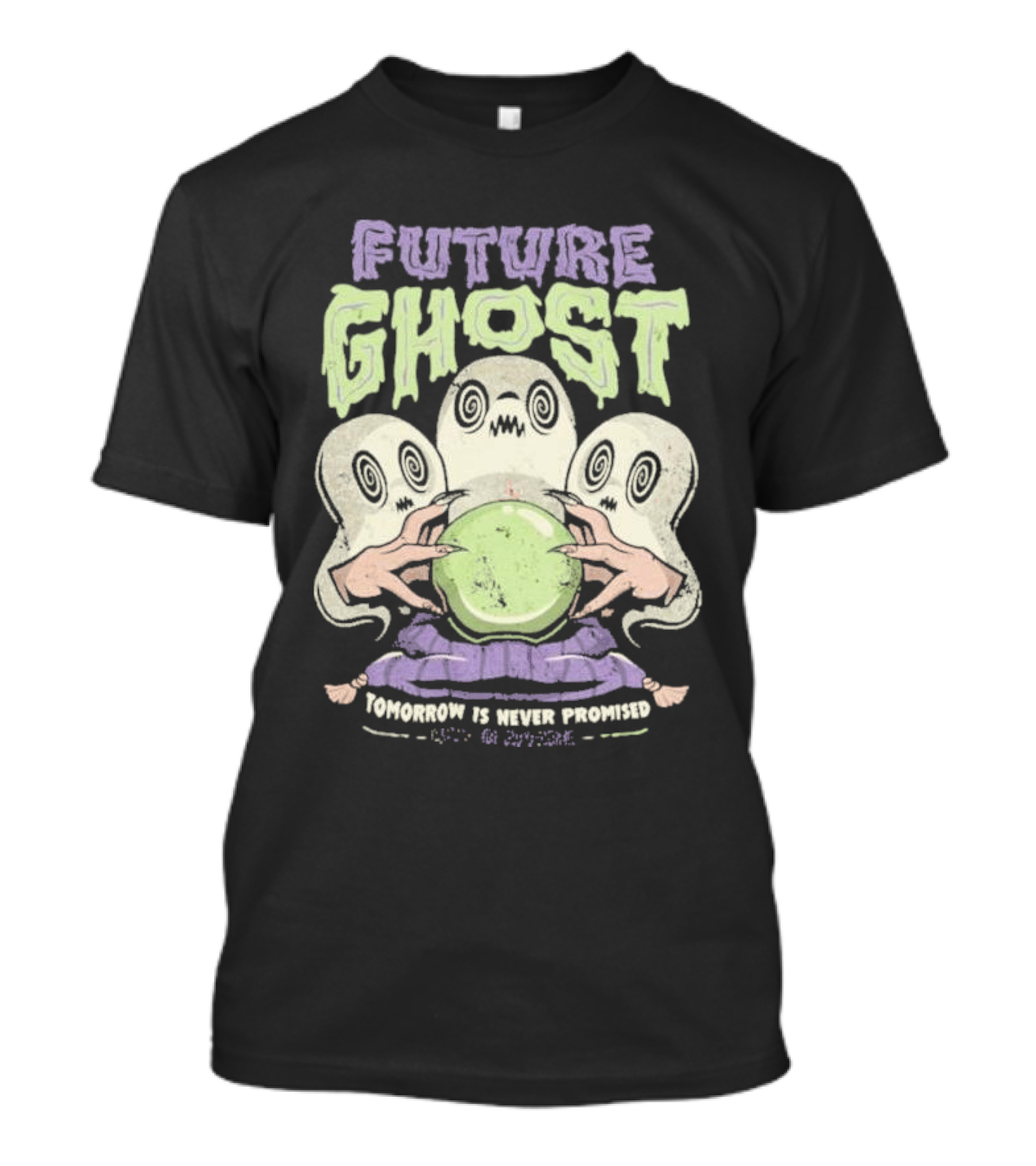 Future Ghost Tomorrow Is Never Promised Crystal Ball Demon T-Shirt