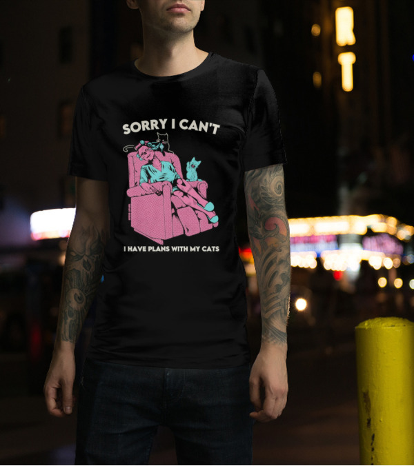 Sorry I Can’t I Have Plans With My Cats Relaxing Woman With Cats T-Shirt