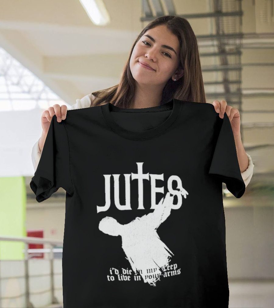 Jutes Sleepyhead I'd Die In My Sleep To Live In Your Arms Cross T-Shirt