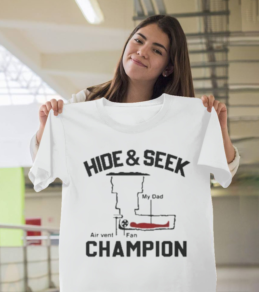 Hide And Seek My Dad Air Vent Fan Champion T-Shirt