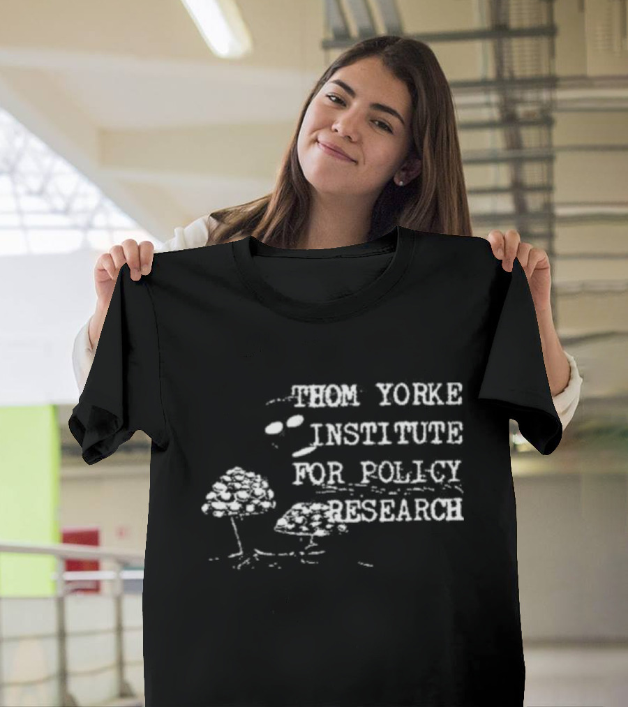 Thom Yorke Institute For Policy Research I Am Not Thom Yorke Radiohead Inspired Concept T-Shirt
