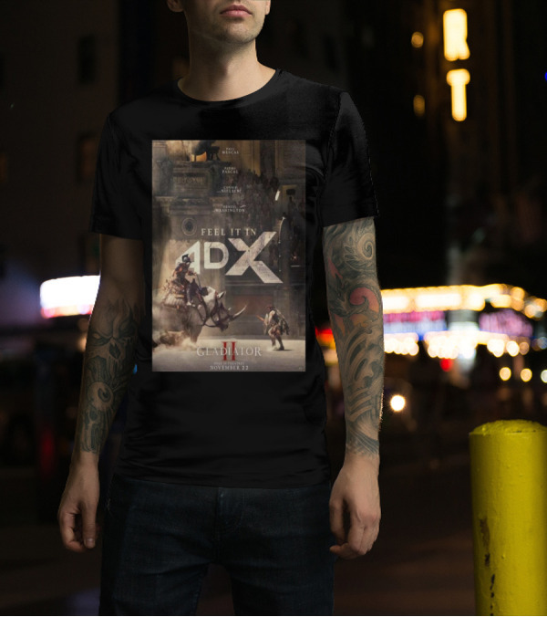 Gladiator 2 Feel It In 4DX Only In Theaters November 22 T-Shirt