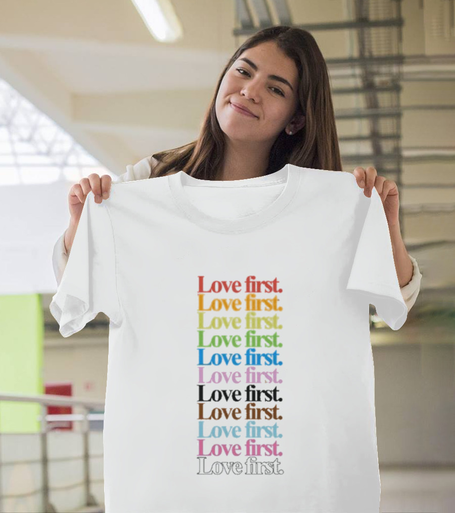 Love First Multicolor Stacked Typography T-Shirt