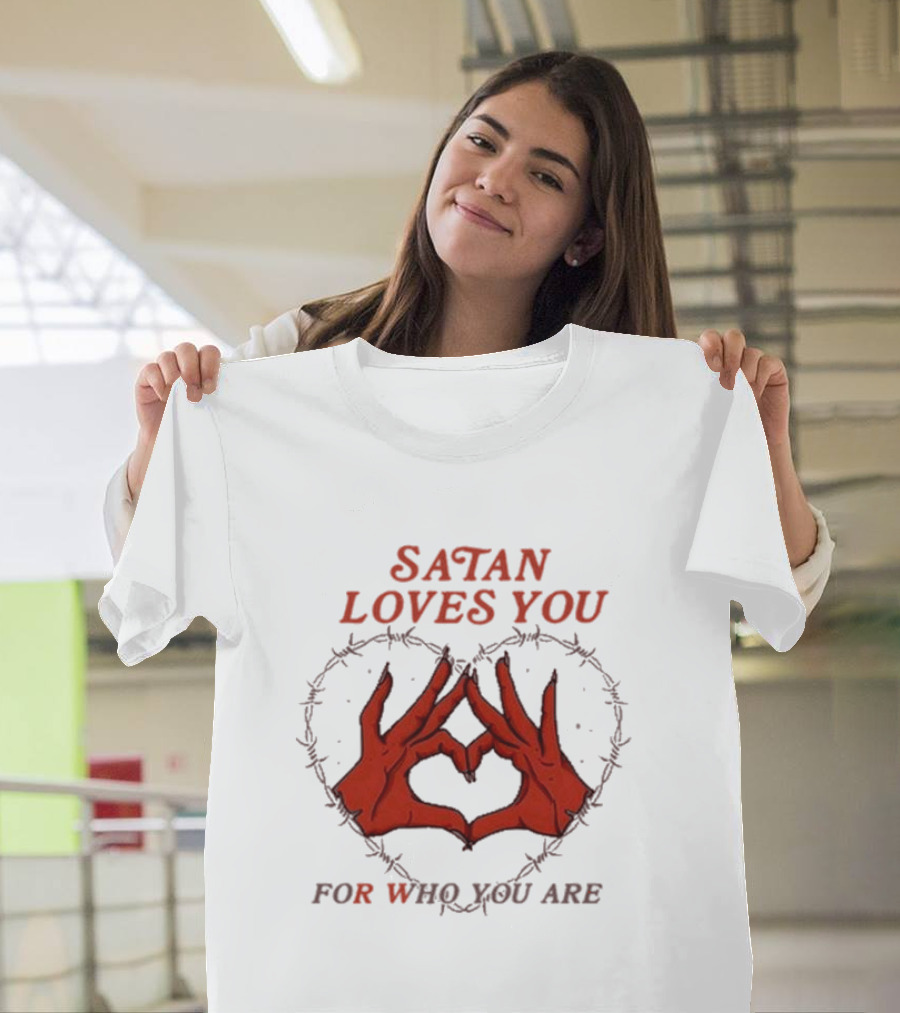Satan Loves You For Who You Are Heart Hand Gesture Barbed Wire T-Shirt
