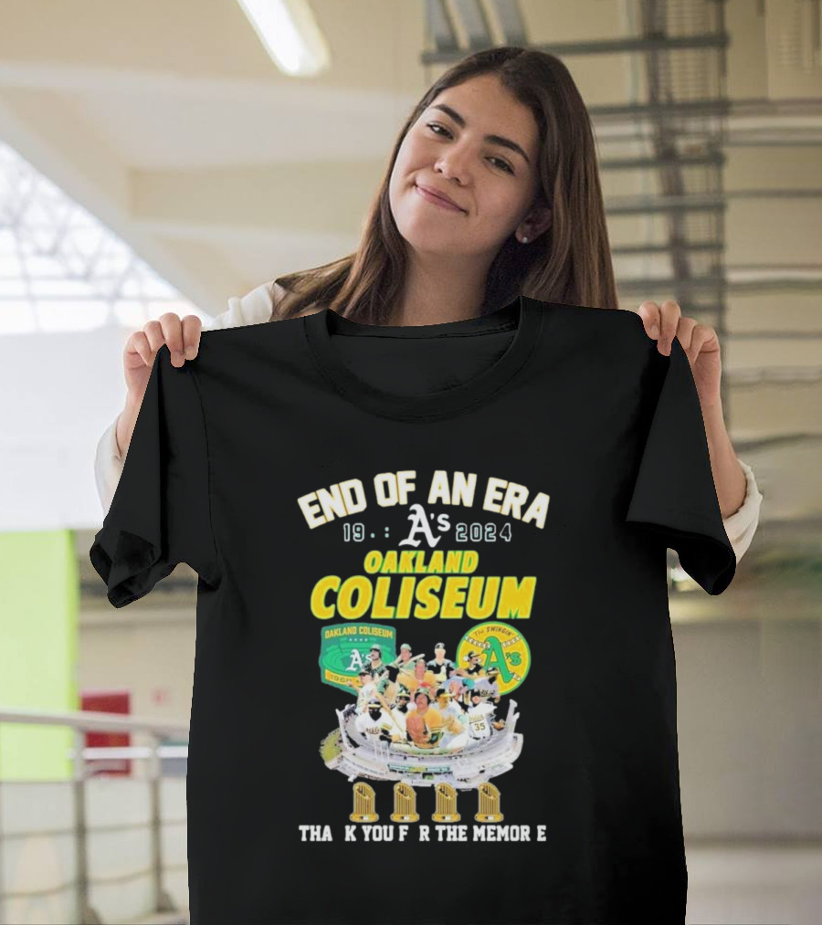 End Of An Era 1968-2024 Oakland A's Oakland Coliseum Thank You For The Memories T-Shirt