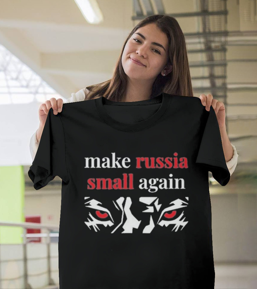 Make Russia Small Again Tiger Red Eyes T-Shirt