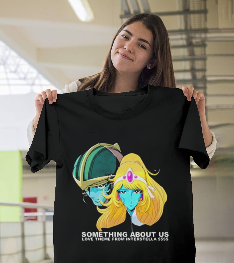 Something About Us Interstella 5555 Anime Characters T-Shirt