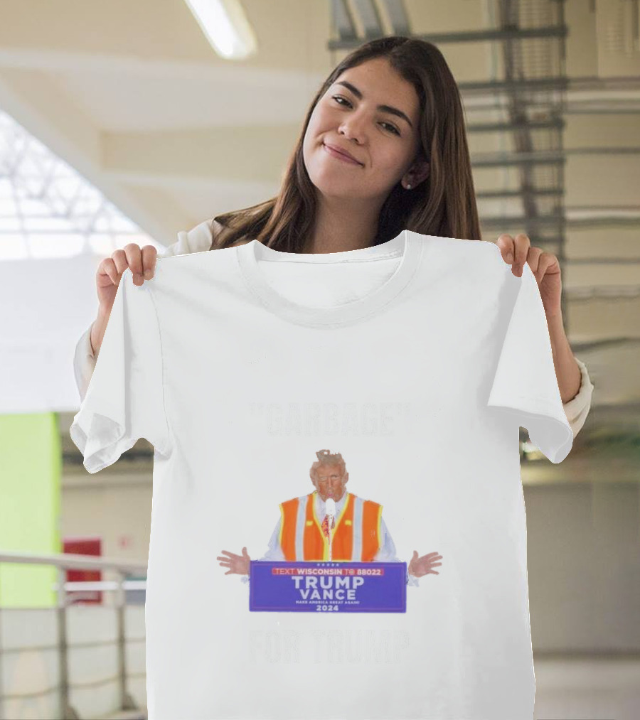 TEXT WISCONSIN TO 88022 TRUMP VANCE 2024 MAKE AMERICA GREAT AGAIN GARBAGE FOR TRUMP T-Shirt