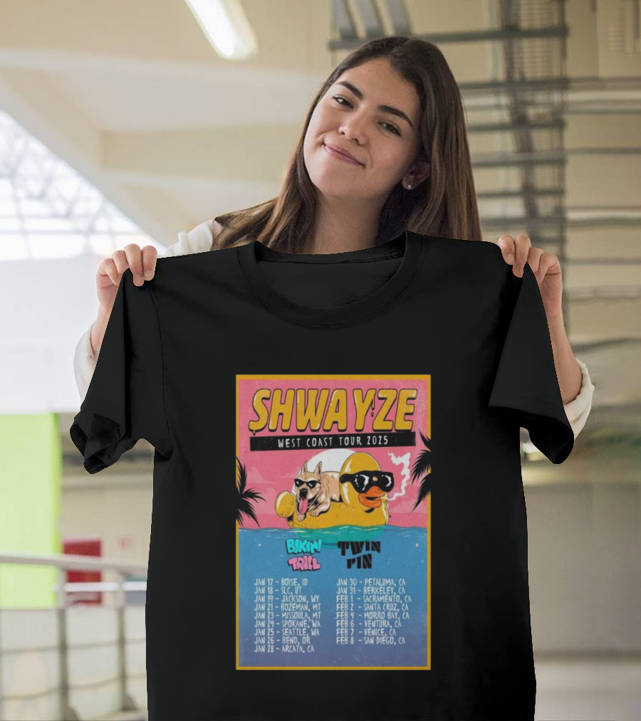 SHWAYZE West Coast Tour 2025 Bikin Trill Twin Pin Dates and Locations T-Shirt