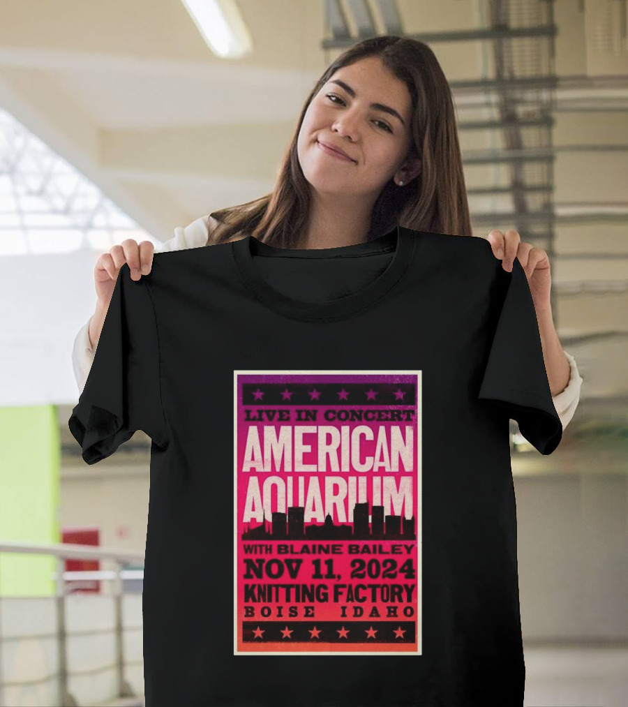 Live in Concert American Aquarium with Blaine Bailey November 11 2024 Knitting Factory Boise Idaho T-Shirt