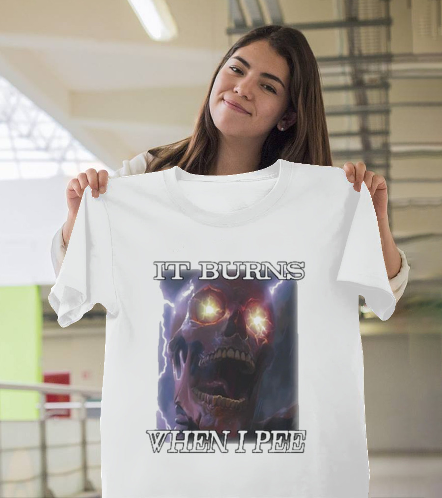 Orbitalclothing It Burns When I Pee Glowing Skull T-Shirt