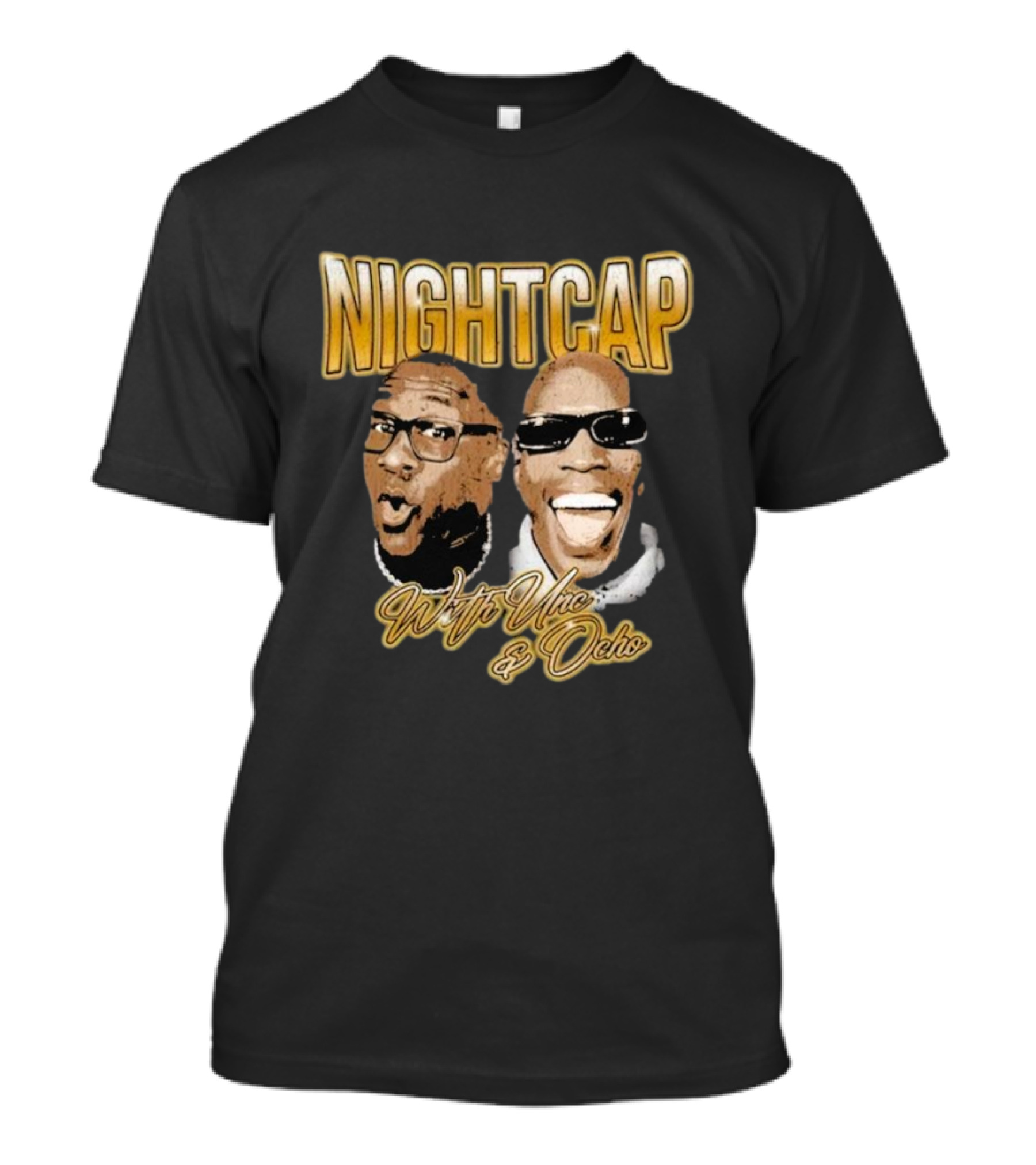 Nightcap With UNC And Ocho T-Shirt