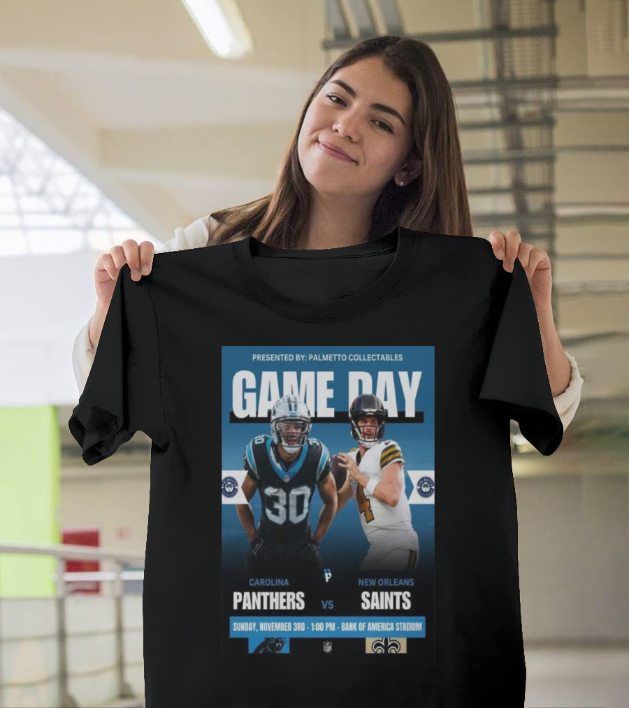 Carolina Panthers Vs New Orleans Saints Game Day Bank Of America Stadium November 3 T-Shirt
