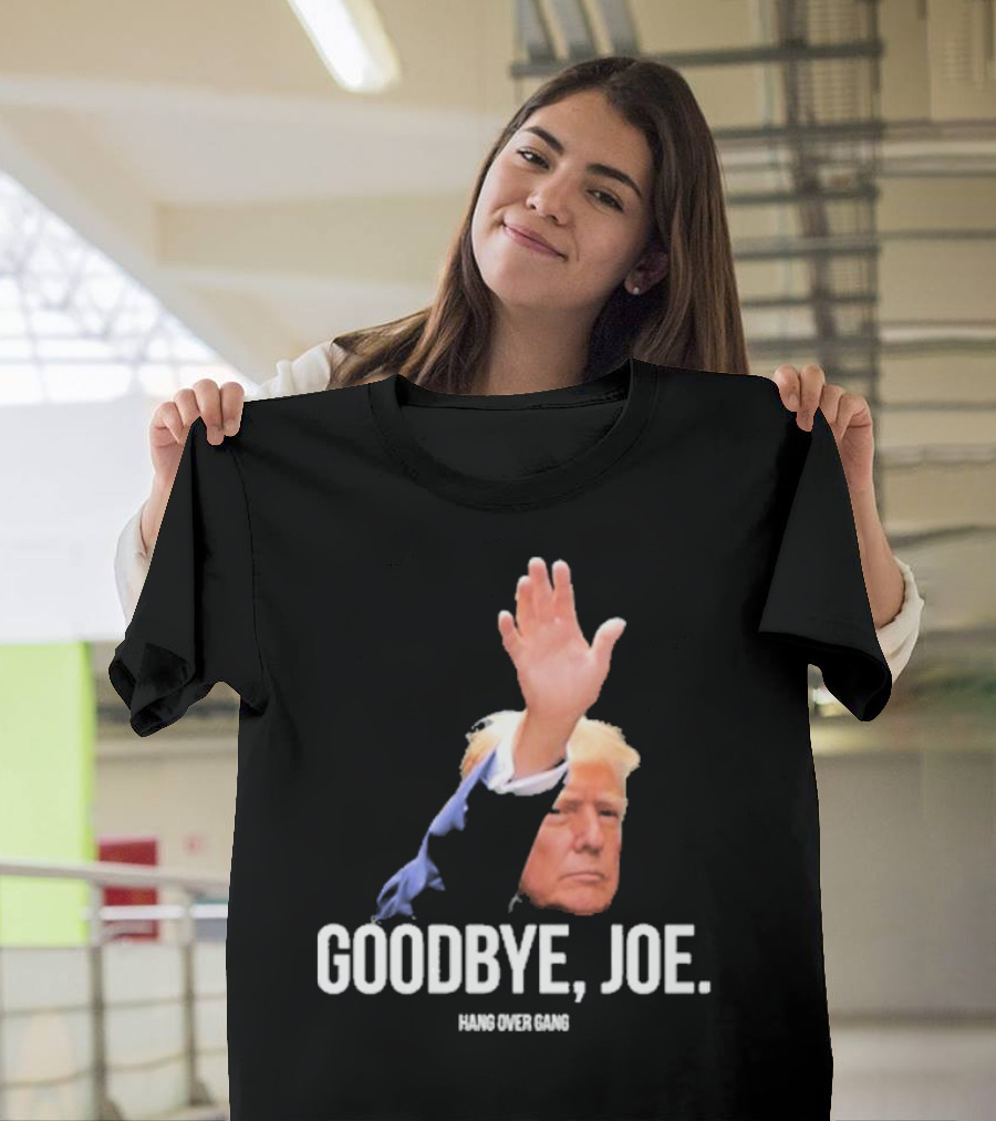 Hang Over Gang Goodbye Joe Trump Salute T-Shirt