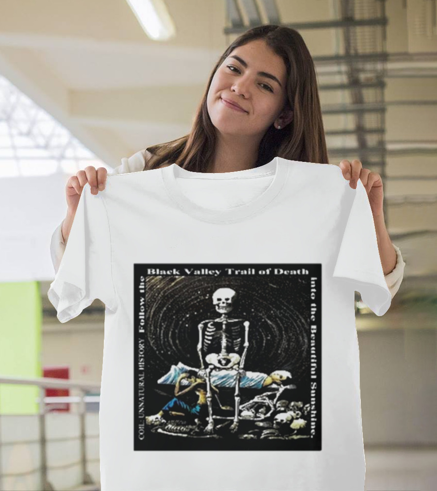 Coil Unnatural History Black Valley Trail of Death Into the Beautiful Sunshine Skeleton T-Shirt