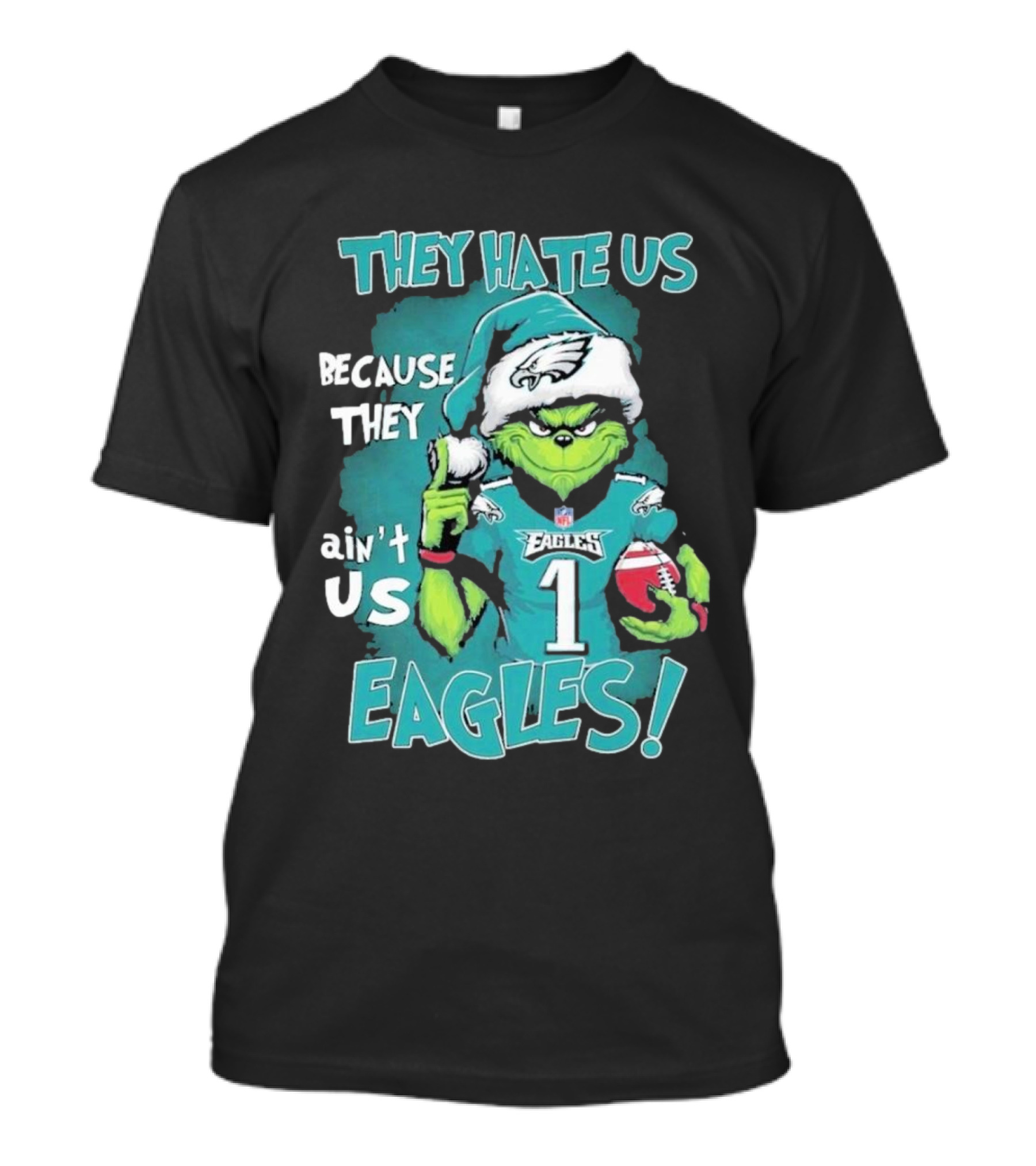 They Hate Us Because They Ain't Us Eagles Philadelphia T-Shirt
