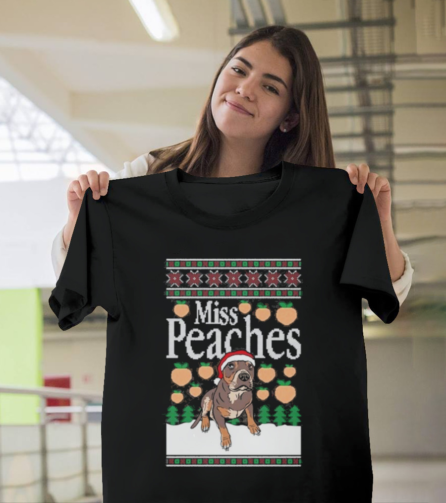 Miss Peaches Christmas Dog Holiday Sweater Peaches Trees Santa Hat T-Shirt