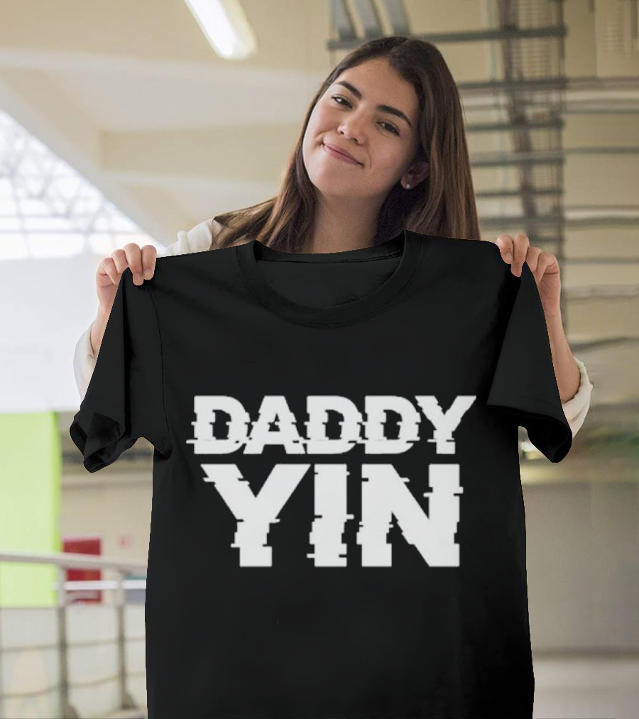 Daddy Yin T-Shirt