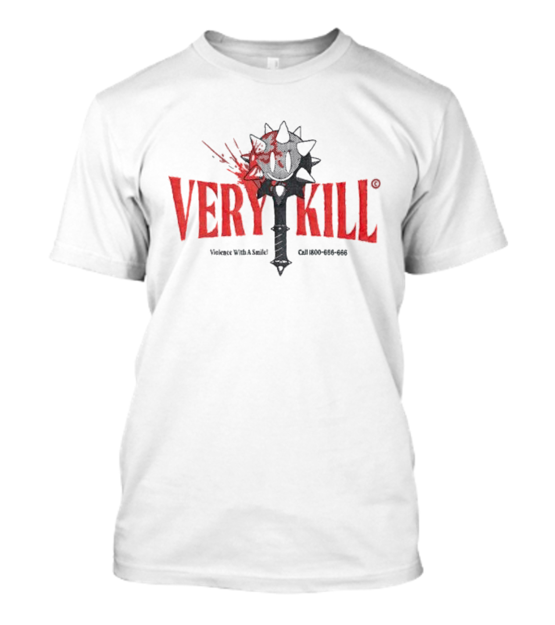 VERY KILL Mace Violence With A Smile Call 800-666-666 T-Shirt