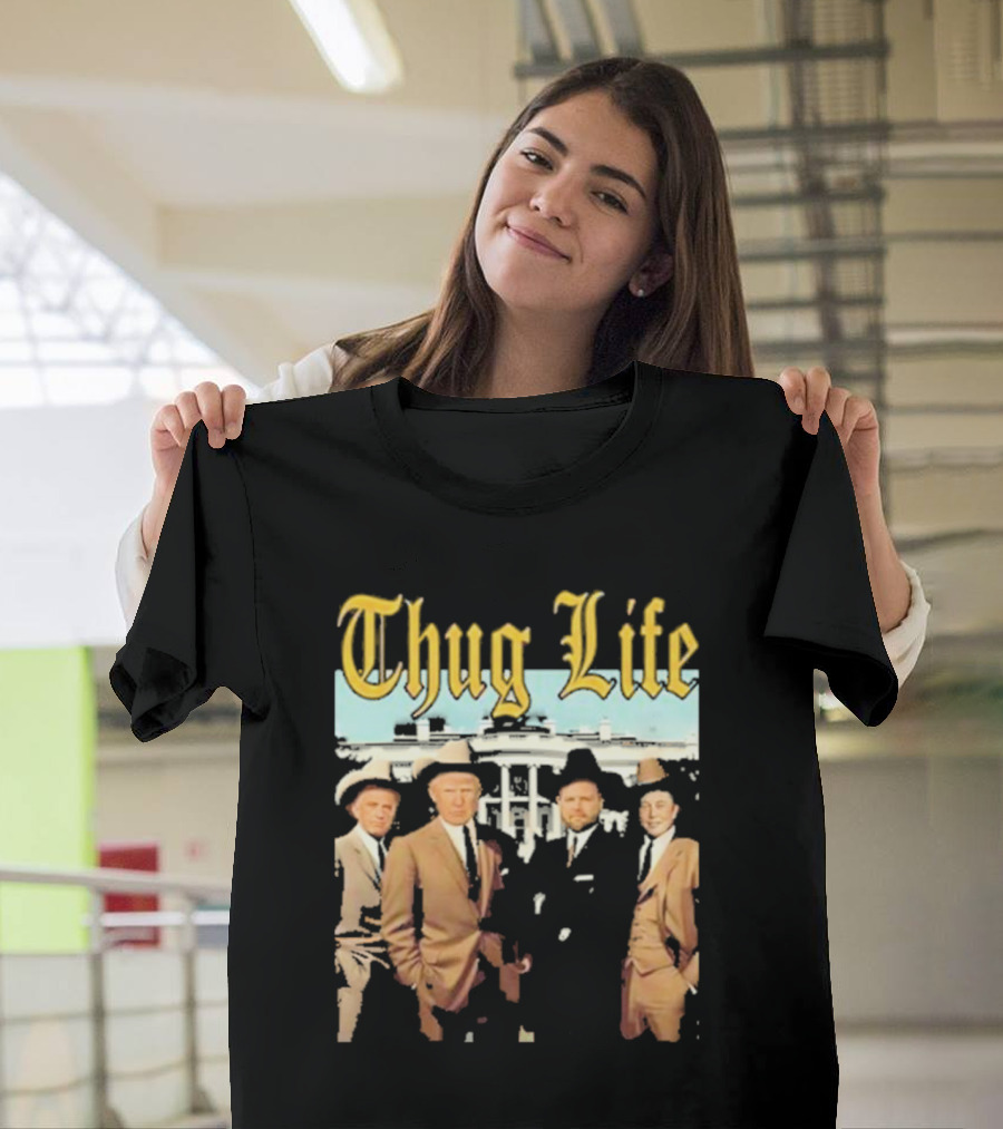 Thug Life Vance Musk Kennedy White House Gangster T-Shirt