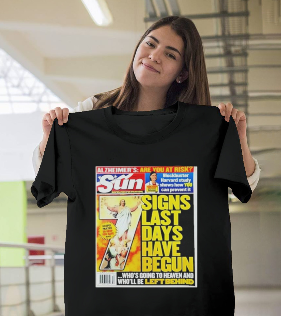 Sun Magazine Tabloid Aug 23 2004 7 Signs Last Days Have Begun Who's Going to Heaven and Who Will Be Left Behind T-Shirt
