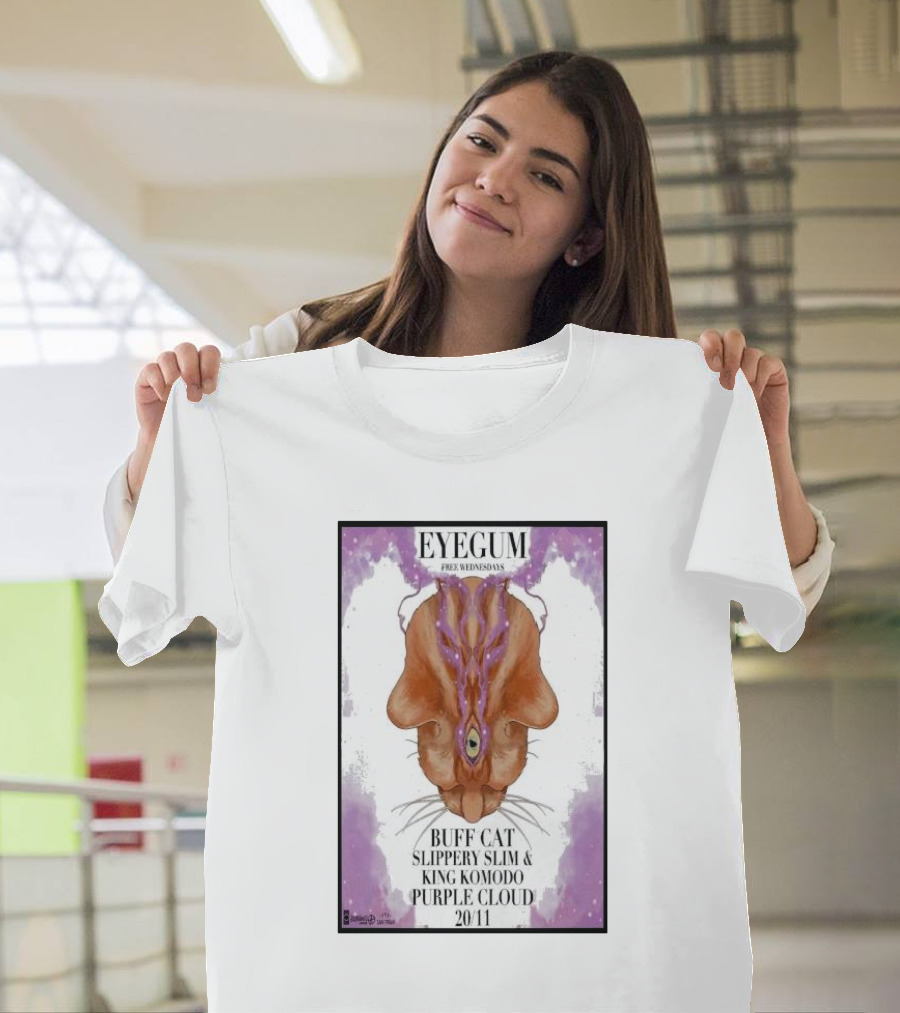 EYEGUM Free Wednesdays Buff Cat Slippery Slim King Komodo Purple Cloud November 20 San Francisco CA T-Shirt