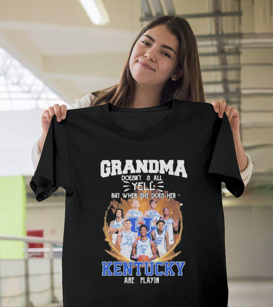 Grandma Doesn't Yell But When She Does Her Kentucky Wildcats Are Playin T-Shirt