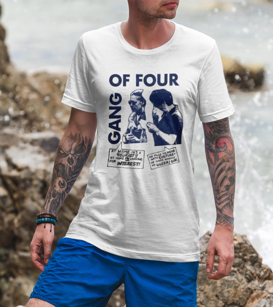 Gang Of Four At Home He’s A Tourist Culture Ulcer T-Shirt